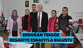 TEKGÖZ REŞADİYE ESNAFIYLA BULUŞTU