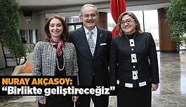 AKÇASOY: BİRLİKTE GELİŞTİRECEĞİZ