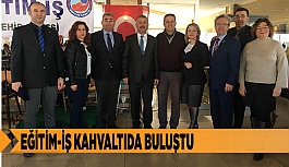 EĞİTİM-İŞ KAHVALTIDA BULUŞTU