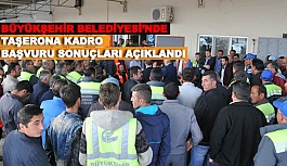 ESKİŞEHİR BÜYÜKŞEHİR BELEDİYESİ’NDE TAŞERONA KADRO BAŞVURU SONUÇLARI AÇIKLANDI