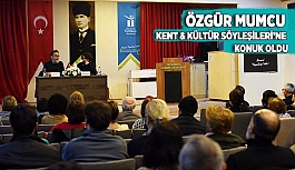 ÖZGÜR MUMCU KENT & KÜLTÜR SÖYLEŞİLERİ’NE KONUK OLDU