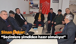 Özkar: Seçimlere şimdiden hazır olmalıyız