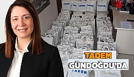 TADEM GÜNDOĞDU’DA