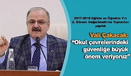 Vali Çakacak: Okul çevrelerindeki güvenliğe büyük önem veriyoruz