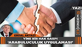 YİNE BİR HAK GASPI (ARABULUCULUK UYGULAMASI)