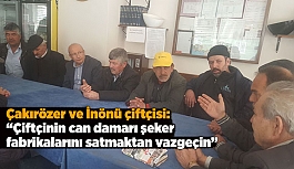 Çakırözer İnönü’de şeker pancarı üreticilerini dinledi