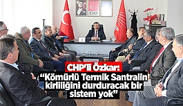 CHP'li Özkar: Termik Santralin kirliliğini durduracak bir sistem yok