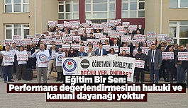 Eğitim Bir Sen: Performans değerlendirmesinin hukuki ve kanuni dayanağı yoktur