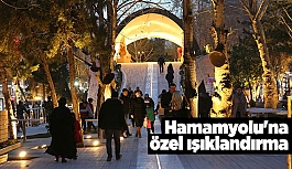 Hamamyolu'na özel ışıklandırma