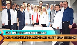 İBRAHİM DOLU, “ESKİŞEHİRLİLERDEN ALDIĞIMIZ GÜÇLE KALİTELİ HİZMET VERMEYE DEVAM EDECEĞİZ”