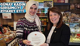 PROF. DR. GÜNAY KADIN GİRİŞİMCİYİ ZİYARET ETTİ