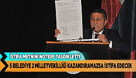 SONER ÇAM, “5 BELEDİYE 2 MİLLETVEKİLLİĞİ KAZANDIRAMAZSAM İSTİFA EDECEĞİM”