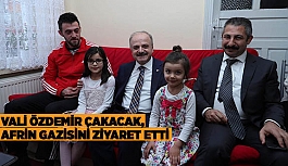 VALİ ÇAKACAK, AFRİN GAZİSİNİ ZİYARET ETTİ