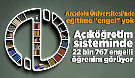 Açıköğretim sisteminde 22 bin 767 engelli öğrenim görüyor