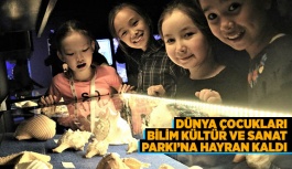 DÜNYA ÇOCUKLARI SAZOVA BİLİM KÜLTÜR VE SANAT PARKI’NA HAYRAN KALDI