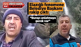 Elazığlı fenomene Belediye Başkanı rakip çıktı