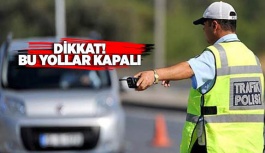 Eskişehir’de bu yollar 1 Mayıs'ta trafiğe kapalı olacak