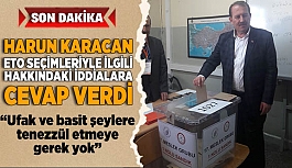 HARUN KARACAN ETO SEÇİMLERİYLE İLGİLİ HAKKINDAKİ İDDİALARA CEVAP VERDİ