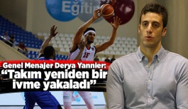 Yannier: Takım yeniden bir ivme yakaladı