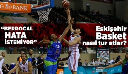 Eskişehir Basket nasıl tur atlar?