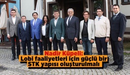 Küpeli: Lobi faaliyetleri için güçlü bir STK yapısı oluşturulmalı