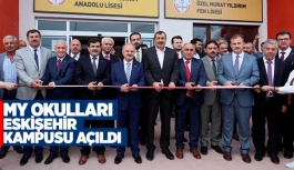 MY OKULLARI ESKİŞEHİR KAMPUSU AÇILDI