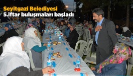 Seyitgazi 5.iftar buluşmaları başladı