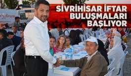 SİVRİHİSAR İFTAR BULUŞMALARI BAŞLIYOR