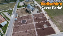 Vadişehir'e 'Çevre Parkı'