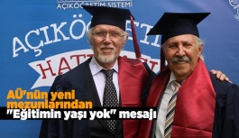 AÜ'nün yeni mezunlarından "eğitimin yaşı yok" mesajı