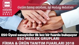 ESO Üyesi sanayiciler ilk kez bir fuarda buluşuyor