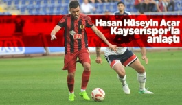 Hasan Hüseyin Acar Kayserispor'la anlaştı