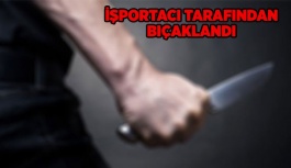 İşportacı tarafından bıçaklandı