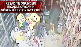 Reşadiye önündeki bıçaklı kavganın görüntüleri ortaya çıktı