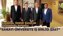 “SANAYİ-ÜNİVERSİTE İŞ BİRLİĞİ ŞART”