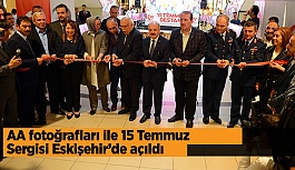 AA fotoğrafları ile 15 Temmuz sergisi Eskişehir’de açıldı