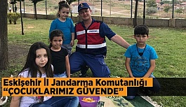 Eskişehir İl Jandarma Komutanlığı “ÇOCUKLARIMIZ GÜVENDE”