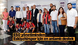 ESO yönetiminden Eskişehirspor için en anlamlı destek