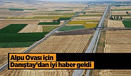 Tarım alanlarına Danıştay’dan destek
