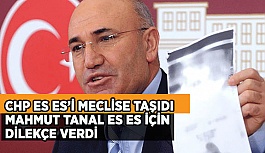 CHP Es Es’i meclise taşıdı