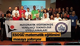 ESOGÜ matematik eğitimini masaya yatırıyor