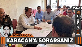 Karacan’a sorarsanız