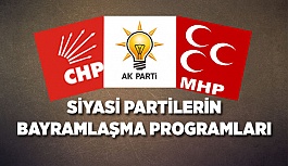 Partilerin bayramlaşma programı belli oldu