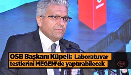 Sanayici laboratuvar testlerini MEGEM'de yaptırabilecek