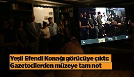 Yeşil Efendi Konağı ziyaretçilerine kapılarını açıyor