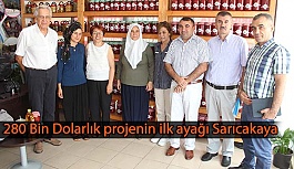 280 Bin Dolarlık projenin ilk ayağı Sarıcakaya oldu