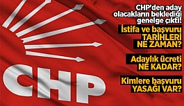 CHP'den aday olacakların beklediği genelge çıktı!