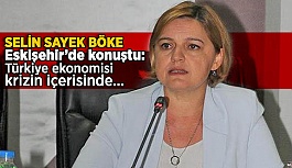 CHP’li Böke:Türkiye ekonomisi krizin içerisinde
