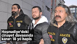 Cinayet davasında karar: 18 yıl hapis