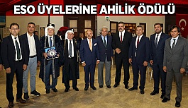 ESO ÜYELERİNE AHİLİK ÖDÜLÜ